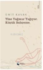 Yine Yağmur Yağıyor Küçük Bahçeme