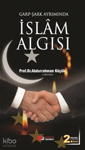 Garp Şark Ayrımında İslam Algısı