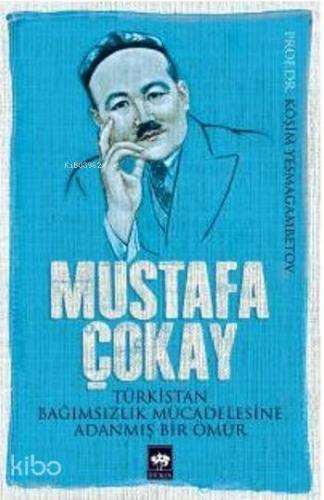 Ötüken Kitap Mustafa Çokay Köşim Yesmagambetov