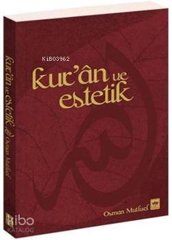 Ötüken Kitap Kur an Ve Estetik Osman Mutluel