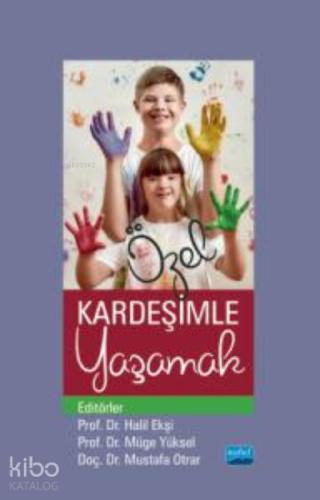 Özel Kardeşimle Yaşamak