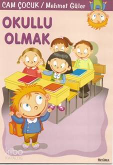 Okullu Olmak