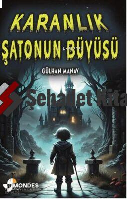 Karanlık Şatonun Büyüsü