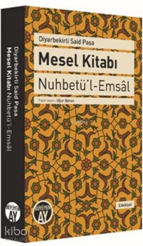 Diyarbekirli Said Paşa Mesel Kitabı Nuhbetü l Emsal