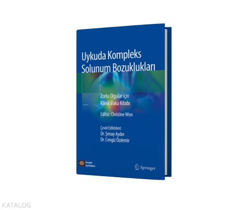 Uykuda Kompleks Solunum Bozuklukları Zorlu Olgular için Klinik Vaka Kitabı