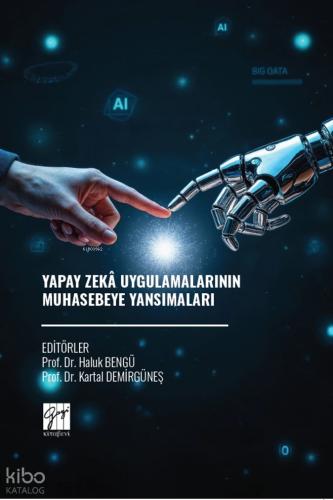 Yapay Zeka Uygulamalarının Muhasebeye Yansımaları