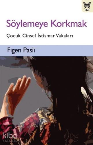 Söylemeye Korkmak