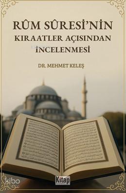 Rum Suresi nin Kıraatler Açısından İncelenmesi