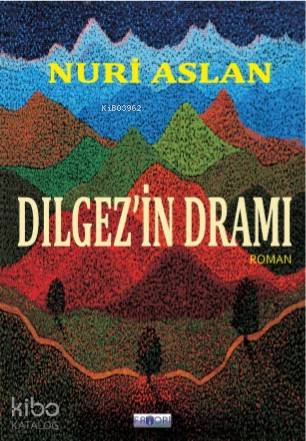Dılgez in Dramı
