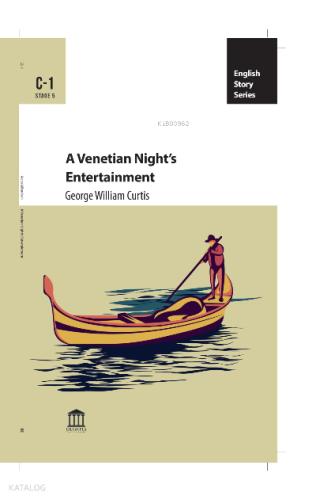 A Venetian Night s Entertainment C1 George William Curtis 17 İndirim