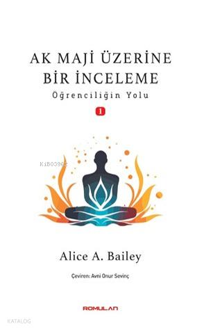 Ak Maji Üzerine Bir İnceleme Öğrenciliğin Yol