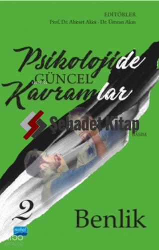 Psikolojide Güncel Kavramlar 2 Benlik