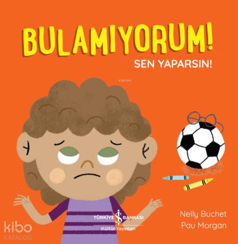 Yapamıyorum Sen Yaparsın