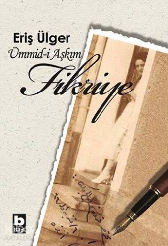 Ümmid i Aşkım Fikriye