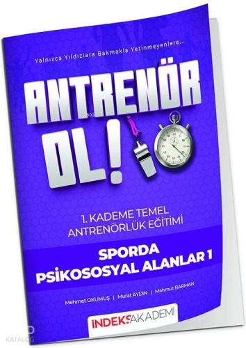 Antrenör Ol Temel Antrenörlük Eğitimi 1 Kademe Sporda Psikososyal Alanlar 1