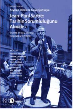 Jean Paul Sartre Tarihin Sorumluluğunu Almak