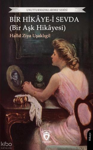 Bir Hikâye i Sevda Bir Aşk Hikâyesi