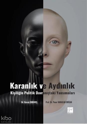 Karanlık Ve Aydınlık Kişiliğin Politik Davranıştaki Yansımaları