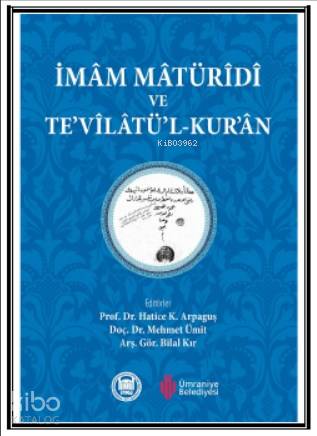 İmam Matüridi ve Tevilatül Kur an