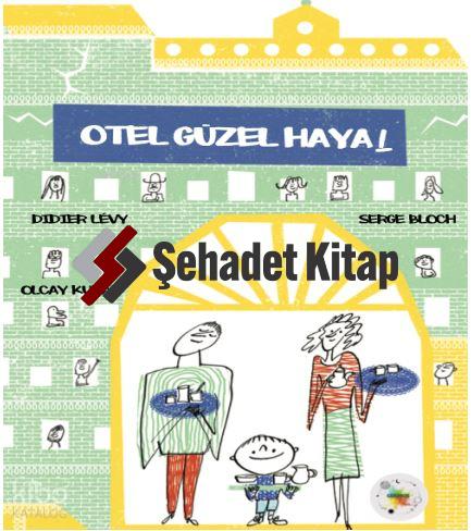 Otel Güzel Hayal