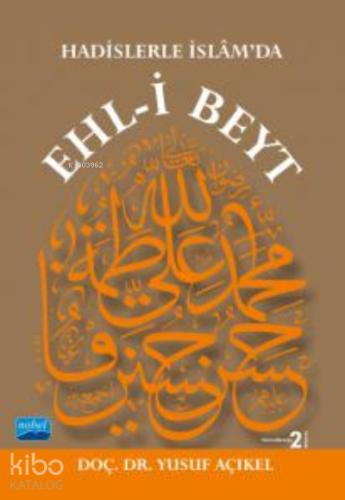 Hadislerle İslâm da EHL İ BEYT