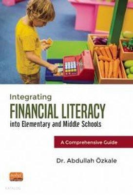 Integrating Financial Literacy into Elementary and Middle Schools A Comprehensive Guide