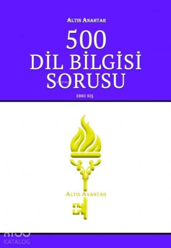 500 DİLBİLGİSİ SORUSU ALTIN ANAHTAR