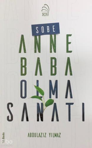 Sobe Anne Baba Olma Sanatı