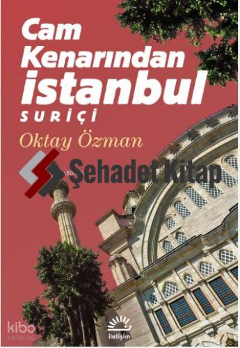 Cam Kenarından İstanbul Suriçi