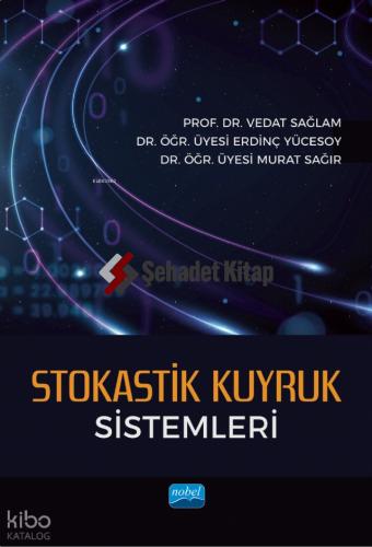 Stokastik Kuyruk Sistemleri