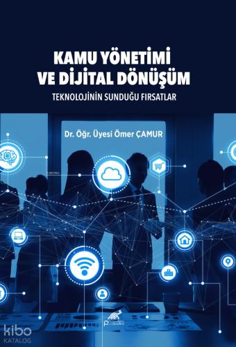 Kamu Yönetimi ve Dijital Dönüşüm