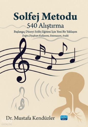 Solfej Metodu 540 Alıştırma Başlangıç Düzeyi Solfej Eğitimi İçin Yeni Bir Yaklaşım