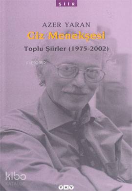 Giz Menekşesi Toplu Şiirler 1975 2002
