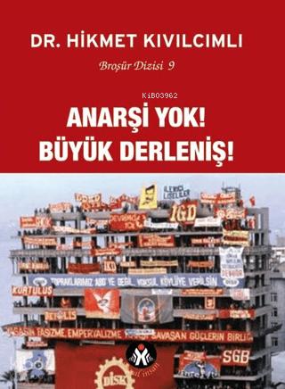 Anarşi Yok Büyük Derleniş