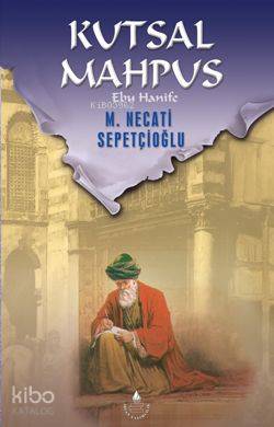 Kutsal Mahpus Ebu Hanife