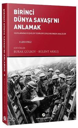 Birinci Dünya Savaşı nı Anlamak