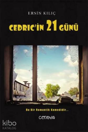 Cedric in 21 Günü