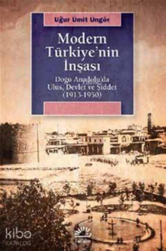 Modern Türkiye nin İnşası