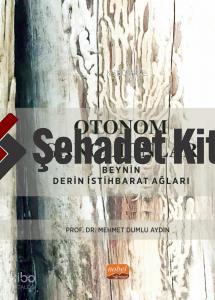 Otonom Ganglionlar Beynin Derin İstihbarat Ağları