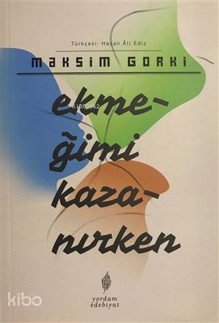 EKMEĞİMİ KAZANIRKEN