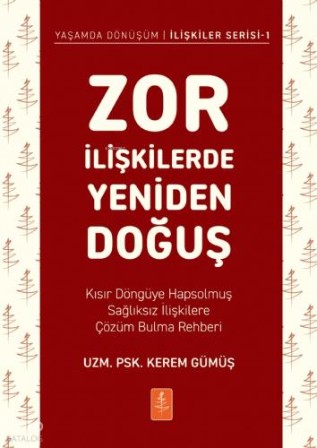 Zor İlişkilerde Yeniden Doğuş