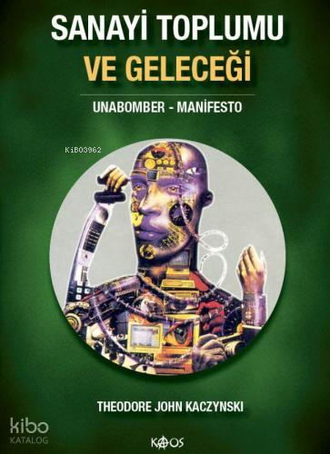 Sanayi Toplumu ve Geleceği Manifesto
