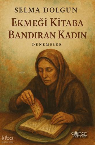 Ekmeği Kitaba Bandıran Kadın