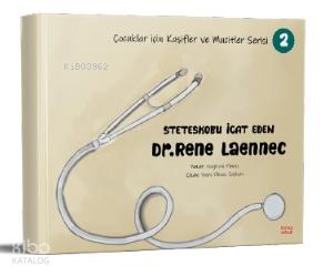 Steteskobu İcat Eden Dr Rene Laennec