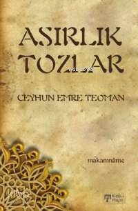 Asırlık Tozlar Makamnâme