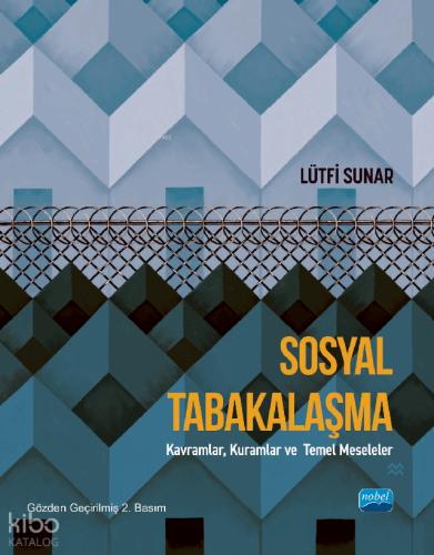 SOSYAL TABAKALAŞMA Kavramlar Kuramlar ve Temel Meseleler