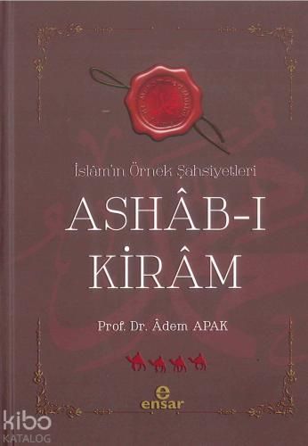 Ashab ı Kiram İslamın Örnek Şahsiyetleri