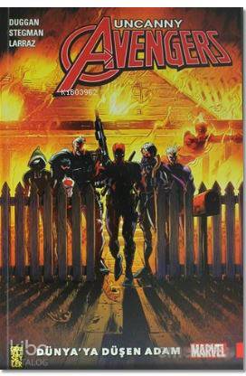 Uncanny Avengers Dünyaya Düşen Adam