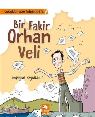 Çocuklar İçin Edebiyat 2 Bir Fakir Orhan Veli