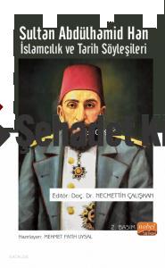 SULTAN ABDÜLHAMİD HAN İslamcılık ve Tarih Söyleşileri